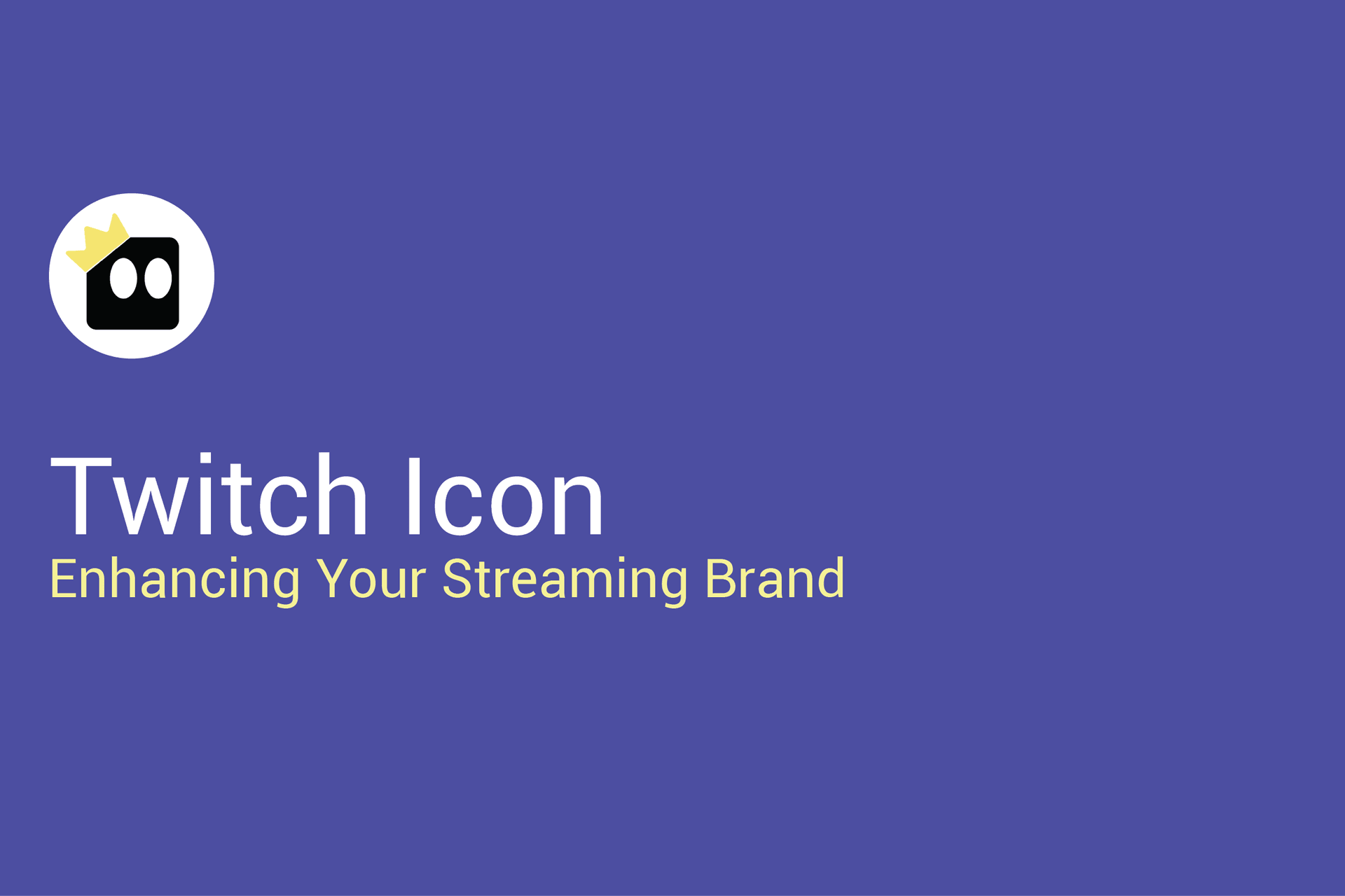 Twitch Icons: Enhancing Your Streaming Brand